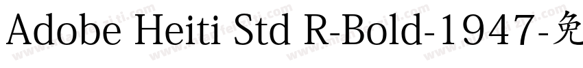 Adobe Heiti Std R-Bold-1947字体转换